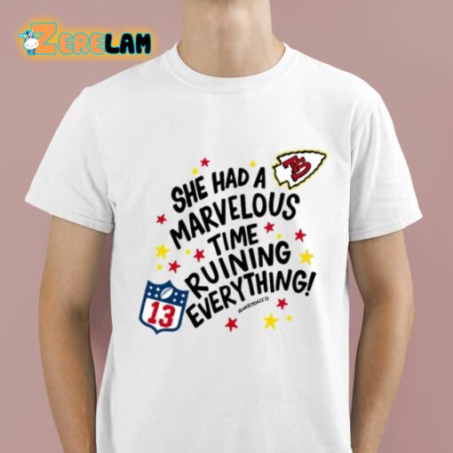 She Has Marvelous Time Ruining Everything Shirt