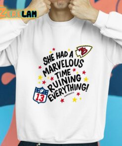 She Has Marvelous Time Ruining Everything Shirt 8 1
