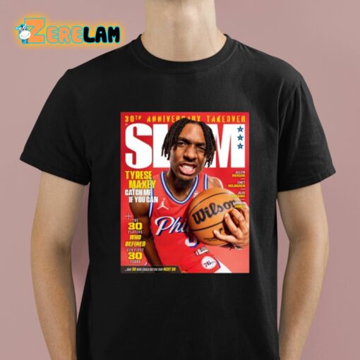 Slam 248 Tyrese Maxey Catch Me If You Can Shirt