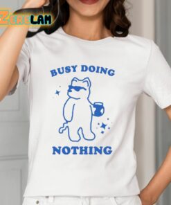 Slippywild Busy Doing Nothing Shirt