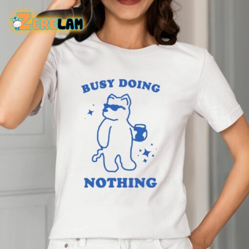 Slippywild Busy Doing Nothing Shirt