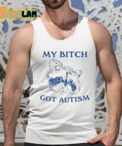 Slippywild My Bitch Got Autism Shirt 15 1