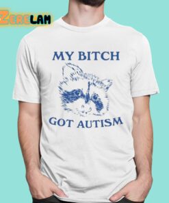 Slippywild My Bitch Got Autism Shirt 16 1
