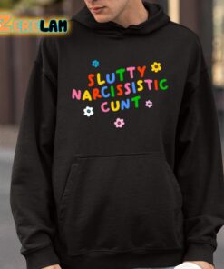 Slutty Narcissistic Cunt Shirt 9 1