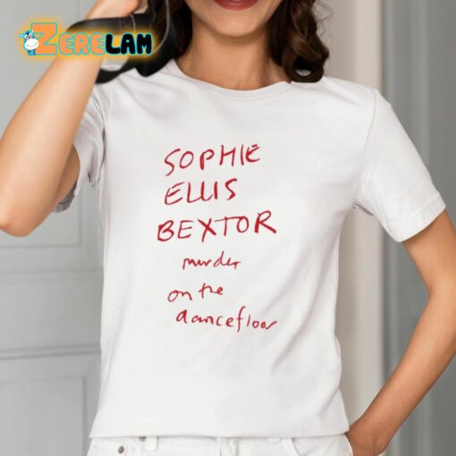 Sophie Ellis Bextor Murder On The Dancefloor Shirt