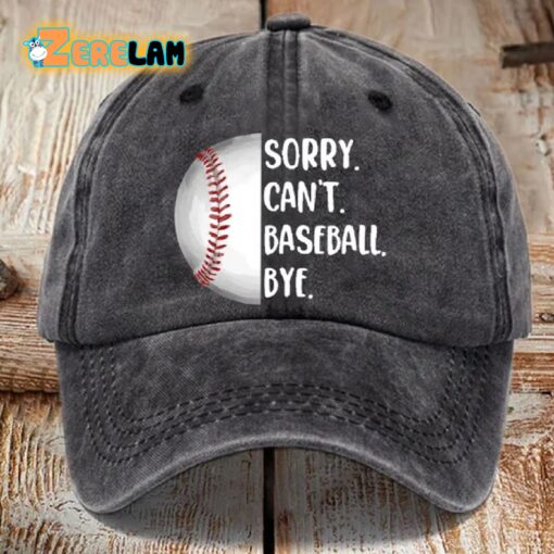 Sorry Can’t Baseball Bye Hat