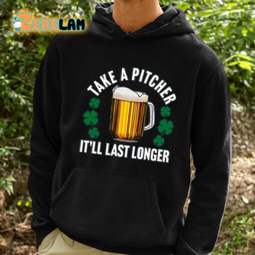 Take A Pitcher It’ll Last Longer Shirt