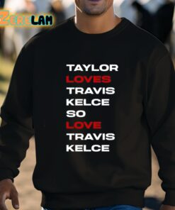 Taylor Loves Travis Kelce So Love Travis Kelce F You Jake Gyllenhaal Shirt 8 1