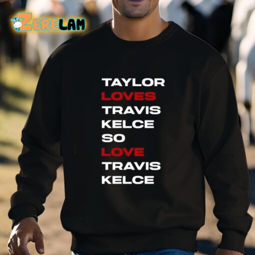 Taylor Loves Travis Kelce So Love Travis Kelce F You Jake Gyllenhaal Shirt
