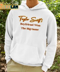 Taylors Boyfriend Won The Big Game Shirt 9 1