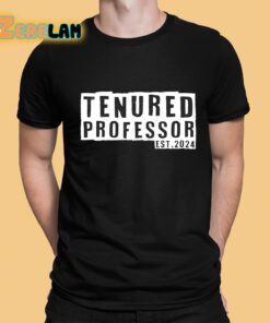 Tenured Professor 2024 Shirt