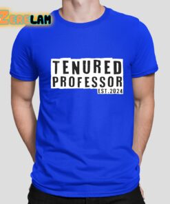 Tenured Professor 2024 Shirt 1 2