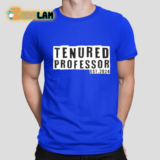 Tenured Professor 2024 Shirt