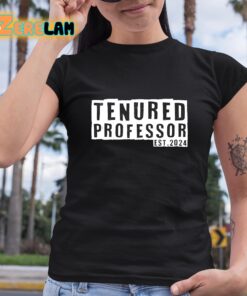 Tenured Professor 2024 Shirt 6 1