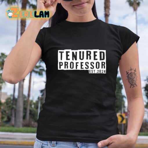 Tenured Professor 2024 Shirt