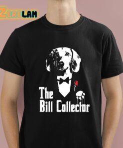 The Bill Collector Godfather Shirt