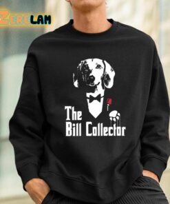 The Bill Collector Godfather Shirt 3 1