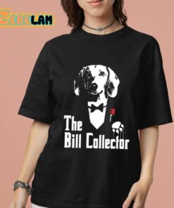 The Bill Collector Godfather Shirt 7 1