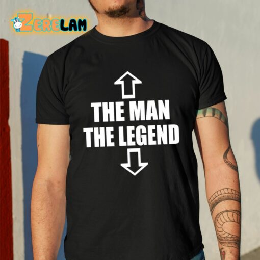The Man The Legend Shirt