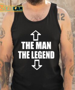 The Man The Legend Shirt 6 1