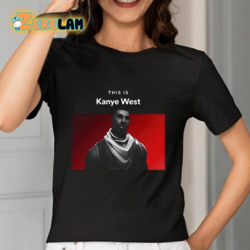 This Is Kanye West Fortnite Guy Shirt