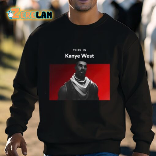 This Is Kanye West Fortnite Guy Shirt