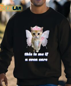This Is Me If U Even Care Shirt 8 1