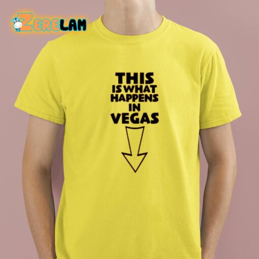 This Is What In Vegas Shirt