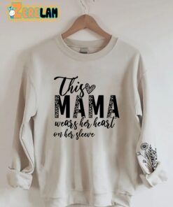 This Mama Wears Her Heart On Her Sleeve Sweatshirt