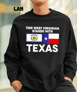This West Virginian Stands With Texas Shirt 3 1