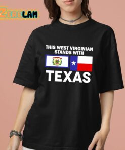 This West Virginian Stands With Texas Shirt 7 1