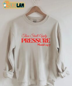 Thou Shall Apply Pressure Sweatshirt