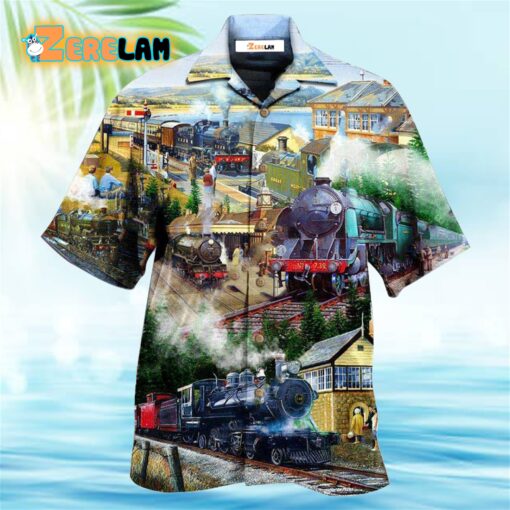 Train Life Is The Train Not The Station Hawaiian Shirt