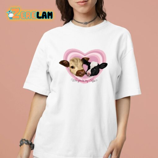 Will You Be My Moo Shirt
