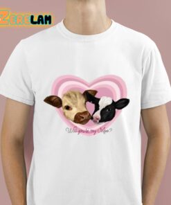 Will You Be My Moo Shirt 1 1