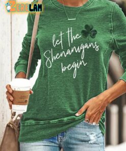 Women’s Let The Shenanigans Begin Lucky Shamrock Sweatshirt