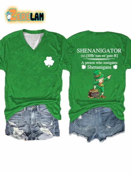 Women’s St Patrick’S Day Shenanigator A Person Who Instigates Shenanigans Shirt