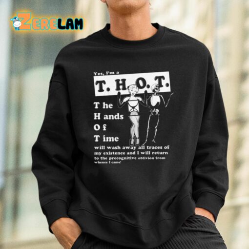 Yes I’m A Thot The Hands Of Time Shirt