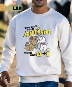 You Cant Spell Autism Without U I Shirt 13 1