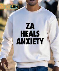 Za Heals Anxiety Shirt 13 1