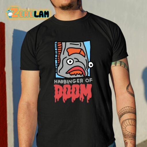 Zoe Bread Harbinger Of Doom Shirt