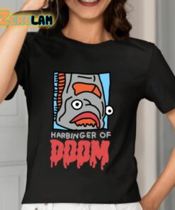 Zoe Bread Harbinger Of Doom Shirt 7 1