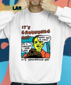 Zoe Bread Its Groundhog Day What Day Is This Shirt 8 1