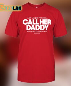Alex Cooper President Call Her Daddy Shirt 1