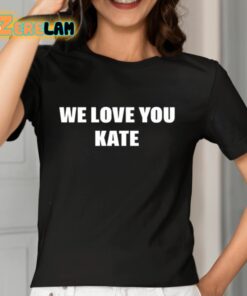 Alexander Mcqueen We Love You Kate Shirt 7 1