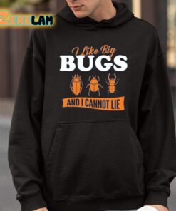 Ally Purugganan I Like Big Bugs And I Cannot Lie Entomology Shirt 9 1