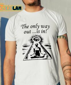 Amir Coffey The Only Way Out Is In Shirt