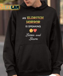 An Eldritch Horror Is Speaking Listen And Learn Shirt 9 1