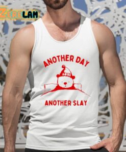 Another Day Another Slay Bear Shirt 15 1
