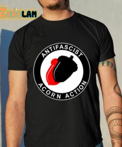Anti Fascist Acorn Action Shirt 10 1